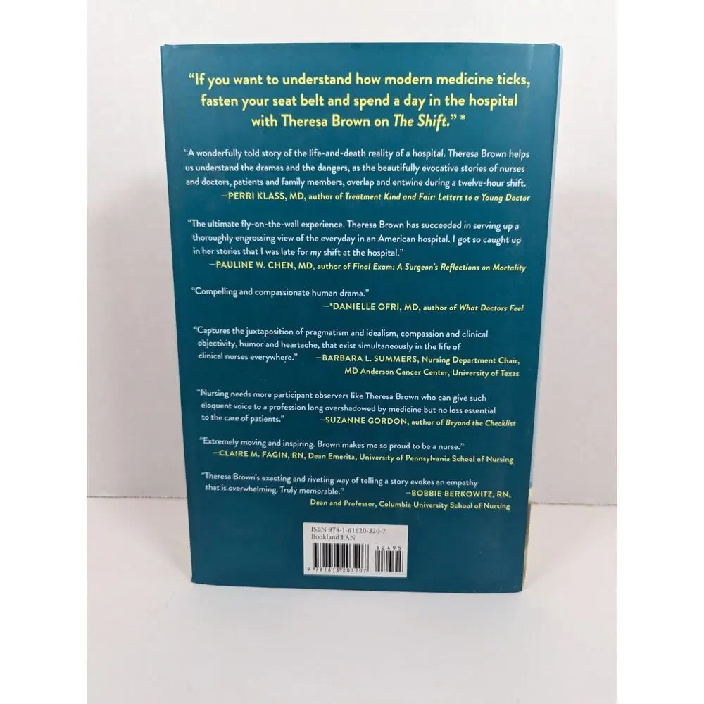 Shift : One Nurse, Twelve Hours, Four Patients' Lives by Theresa Brown (2015,...